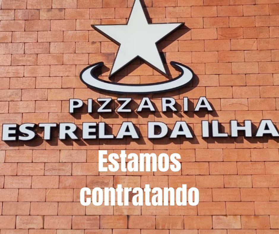 Pizzaria Estrela da Ilha está ofertando quatro vagas de trabalho 1