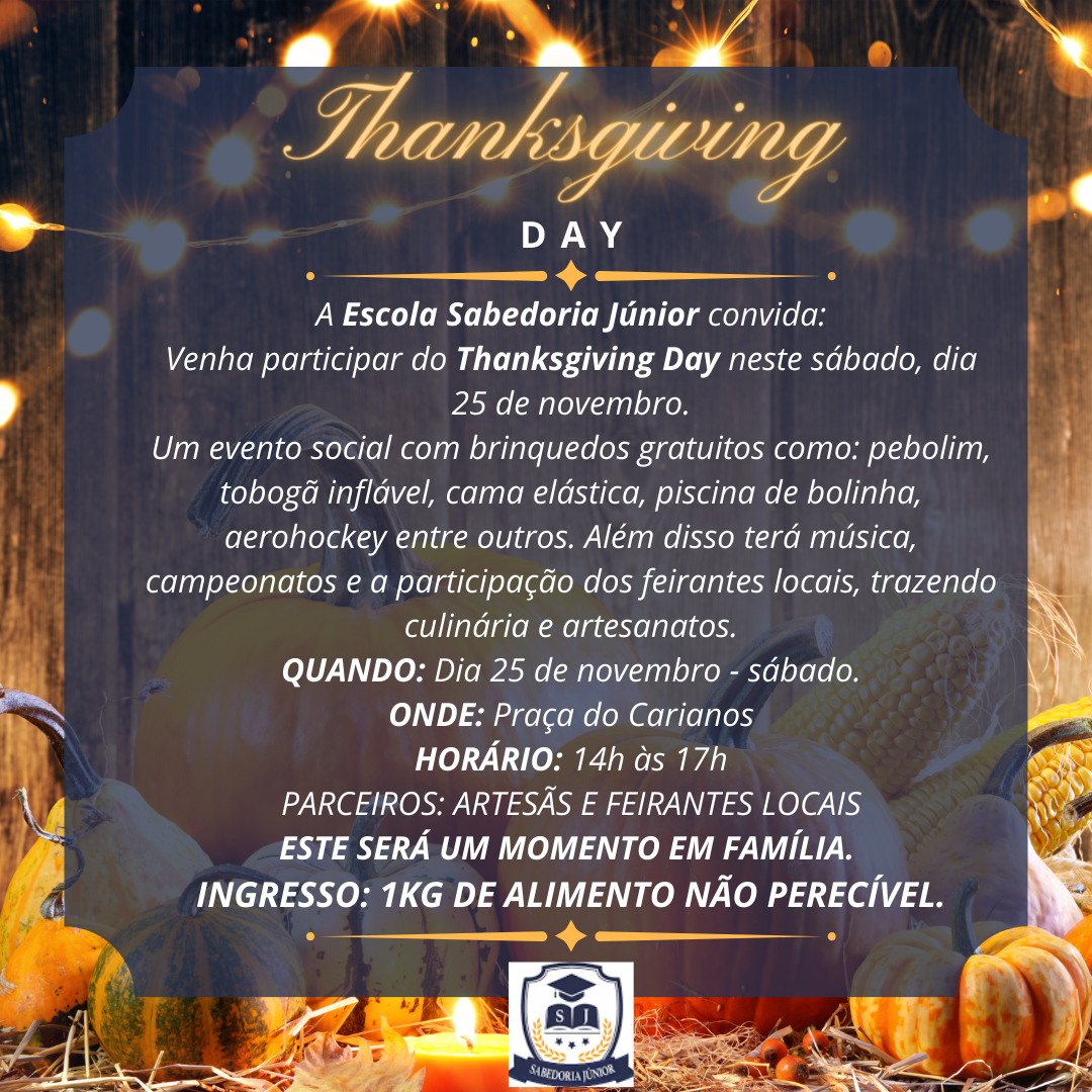 Escola Sabedoria Júnior promove o Thanksgiving Day neste sábado 1
