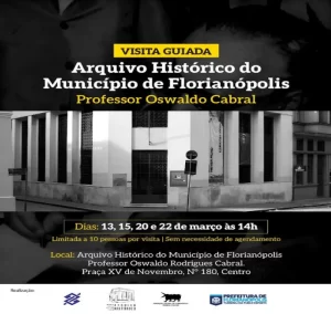 Leia mais sobre o artigo Comunidade pode participar de Visita Guiada no Arquivo Histórico do Município de Florianópolis