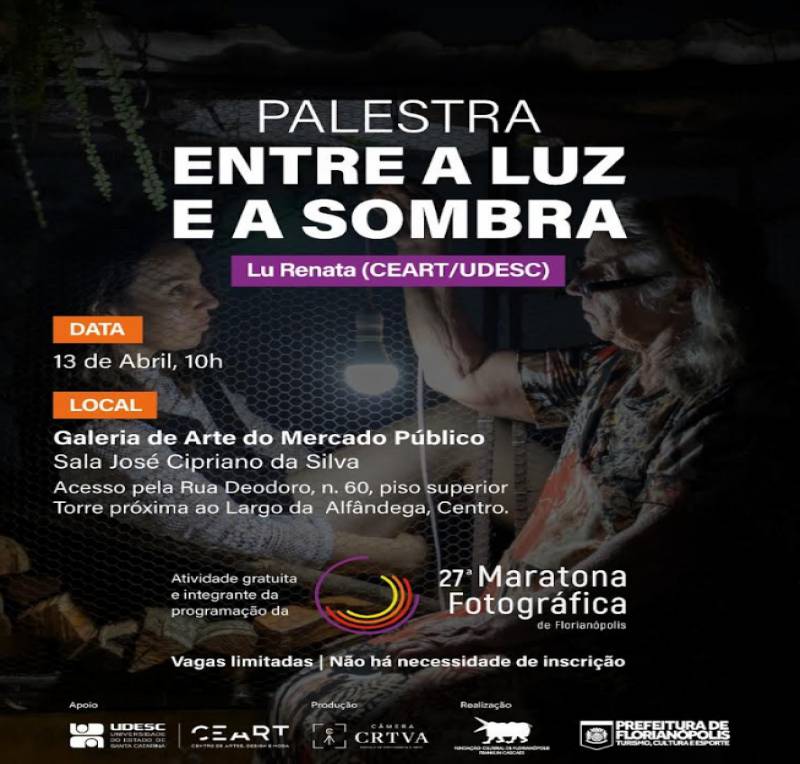 Palestra “Entre a luz e a sombra”, com Lu Renata integra a programação da 27ª Maratona Fotográfica de Florianópolis 1