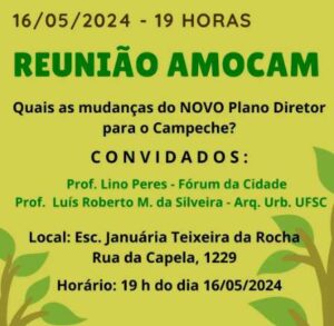 Leia mais sobre o artigo AMOCAM debate as mudanças do novo plano diretor para o Campeche