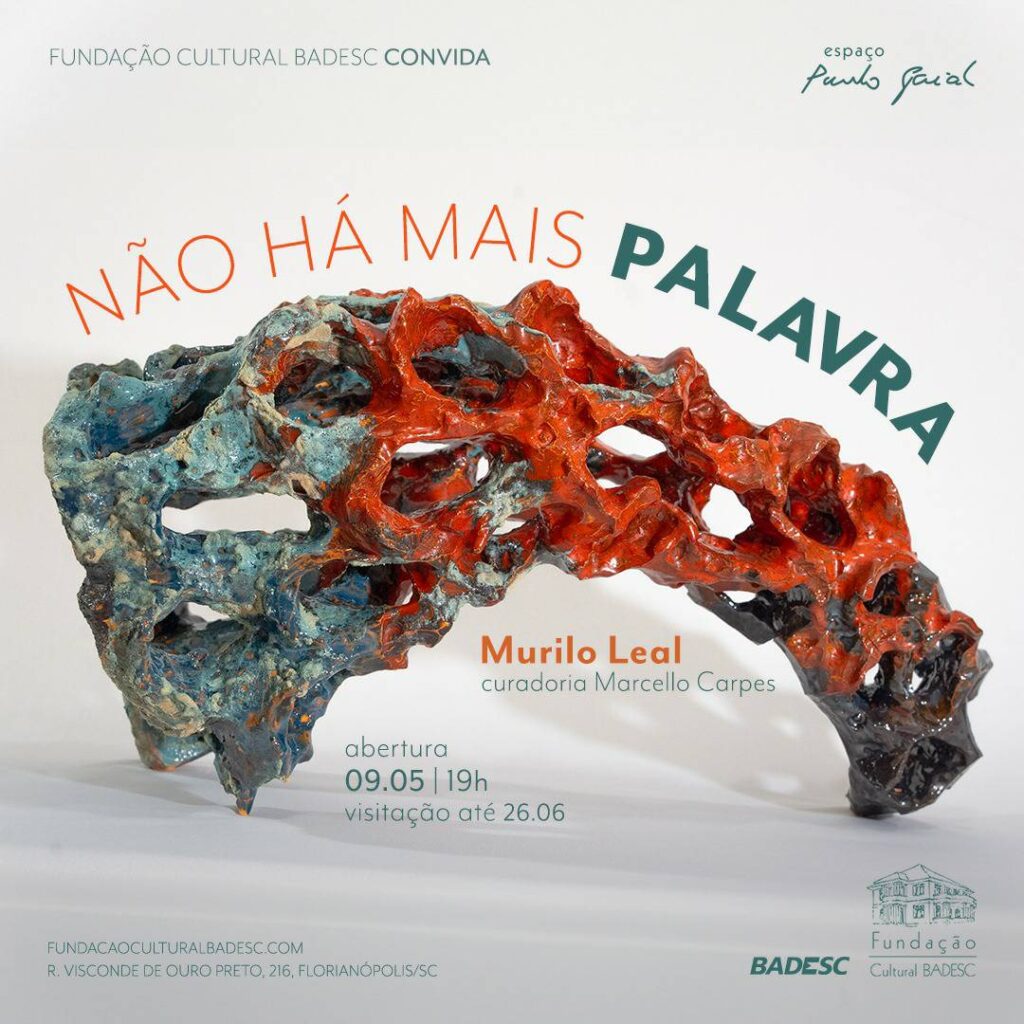 Não Há Mais Palavra é a 1ª exposição individual do artista Murilo Leal 7