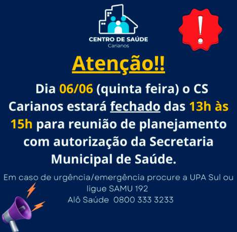 Atenção, moradores do Carianos o Centro de Saúde terá horário diferenciado nesta quinta-feira 1