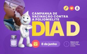 Leia mais sobre o artigo Dia D da Campanha de Vacinação contra a Poliomielite é no próximo sábado