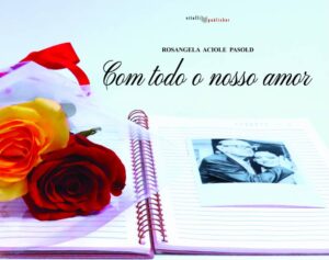 Leia mais sobre o artigo Livro Com Todo o Nosso amor será lançado em Florianópolis