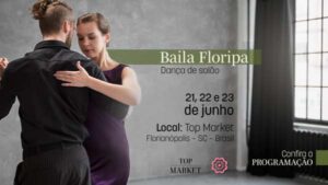 Leia mais sobre o artigo O Baila Floripa está de volta um dos maiores eventos de dança de salão do país acontece neste fim de semana