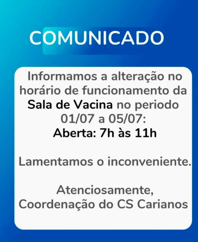 Mudança no horário de atendimento da sala de vacinas do Centro de Saúde do Carianos 1