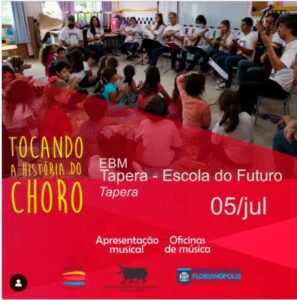 Leia mais sobre o artigo Orquestra de Choro Campeche apresenta projeto educacional na Escola Básica Municipal da Tapera