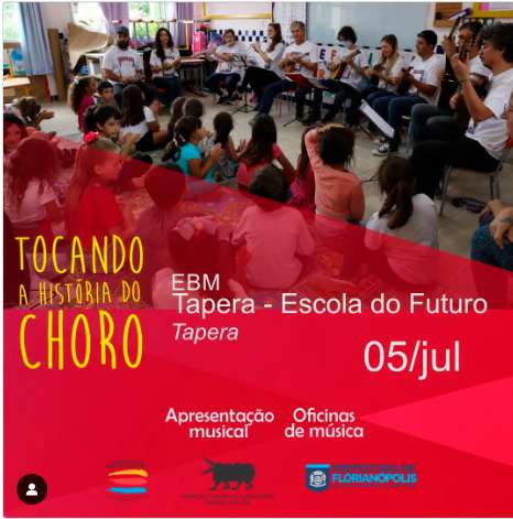 Orquestra de Choro Campeche apresenta projeto educacional na Escola Básica Municipal da Tapera 1