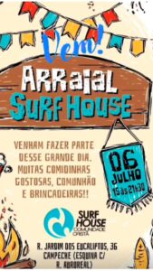 Leia mais sobre o artigo Arraial da Surf House será neste sábado