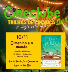 Leia mais sobre o artigo Cineclube Trilhas de Criança Exibe o Filme “O Menino e o Mundo” neste domingo, 10 de Novembro