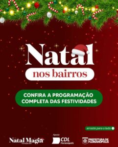 Leia mais sobre o artigo Confira a programação completa do Natal nos Bairros 2024 em Florianópolis