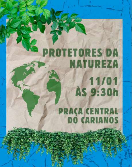  Protetores da natureza no Carianos realizam atividade no dia 11 1