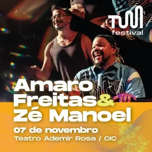 Leia mais sobre o artigo Uma Noite Inesquecível com Amaro Freitas e Zé Manoel no TUM Festival