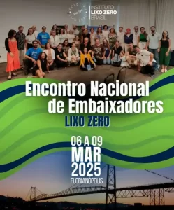 Leia mais sobre o artigo Florianópolis sedia o Encontro Nacional de Embaixadores Lixo Zero 2025