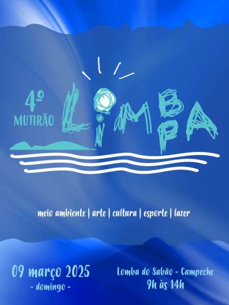 Quarto Mutirão Lomba Limpa acontece neste domingo no Campeche 1