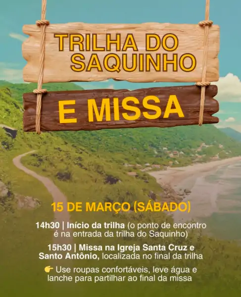 Trilha do Saquinho e Missa na Igreja Santa Cruz e Santo Antônio acontecem neste sábado 1