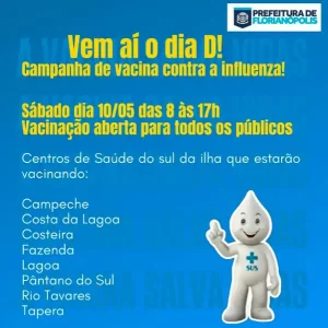 Leia mais sobre o artigo Dia D de Vacinação contra a Influenza acontece neste sábado (10/05) no Sul da Ilha