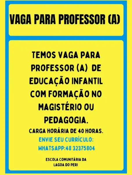 Escola Comunitária da Lagoa do Peri abre vaga para professor(a) de Educação Infantil em Florianópolis 1 Escola Comunitária da Lagoa do Peri abre vaga para professor(a) de Educação Infantil em Florianópolis 1