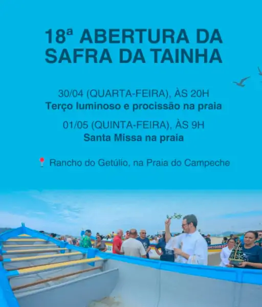 Paróquia do Campeche convida para a 18ª Abertura da Safra da Tainha com fé, oração e tradição 1 Paróquia do Campeche convida para a 18ª Abertura da Safra da Tainha com fé, oração e tradição 1