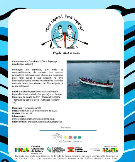 Projeto "Toca Rapazi, Toca Rapariga" promove formação em canoa a remo com mestres pescadores em Florianópolis 3 Projeto "Toca Rapazi, Toca Rapariga" promove formação em canoa a remo com mestres pescadores em Florianópolis 3