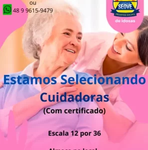 Leia mais sobre o artigo SEOVE seleciona cuidadoras com certificado para atuação em acolhimento de idosos em Florianópolis