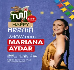 Leia mais sobre o artigo TUM Happy Arraiá promete uma festa junina animada com show gratuito de Mariana Aydar no Aeroporto de Florianópolis