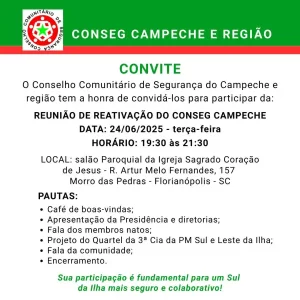 Leia mais sobre o artigo Reunião de reativação do CONSEG Campeche e Região será realizada no dia 24 de junho em Florianópolis