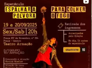 Leia mais sobre o artigo Espetáculo Espalhar a Pólvora para Colher o Fogo será apresentado em Florianópolis