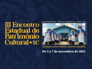 Leia mais sobre o artigo Fundação Catarinense de Cultura abre inscrições para Encontro Estadual de Patrimônio Cultural
