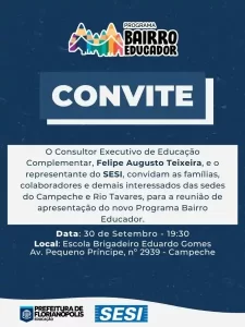 Leia mais sobre o artigo Novo Programa Bairro Educador será apresentado em reunião no Campeche dia 30