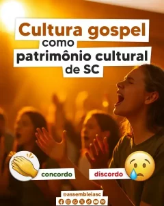 Leia mais sobre o artigo Projeto de lei propõe reconhecer cultura gospel como patrimônio imaterial em SC 