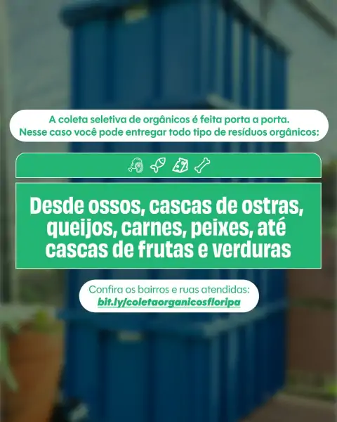 Prefeitura de Florianópolis orienta sobre separação correta de resíduos orgânicos 5