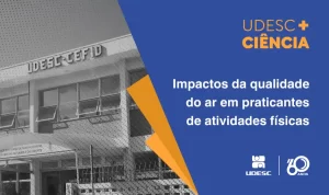 Leia mais sobre o artigo Udesc Cefid avalia impactos da qualidade do ar em quem faz atividades físicas