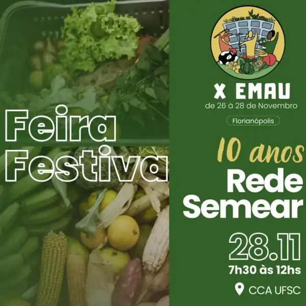 X EMAU e Rede Semear celebram 10 anos com Feira Festiva no CCA/UFSC nesta sexta-feira 2