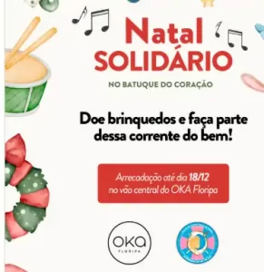 Leia mais sobre o artigo OKA lança campanha de Natal Solidário em parceria com Acadêmicos do Sul da Ilha e Lira Tênis Clube