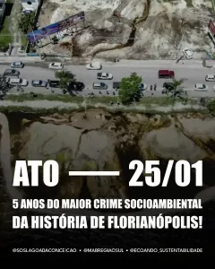 Leia mais sobre o artigo Ato marca cinco anos do rompimento da ETE da Lagoa da Conceição em Florianópolis