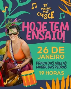 Bloco Tá Pequeno, Mas Cresce realiza ensaio aberto nesta segunda-feira no Morro das Pedras 19