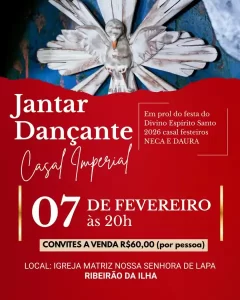 Ribeirão da Ilha terá jantar dançante em prol da Festa do Divino Espírito Santo 2026 5