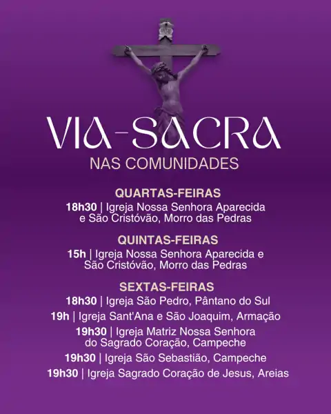 Paróquia Nossa Senhora do Sagrado Coração convida Comunidades do Sul da Ilha para Via-Sacra 1