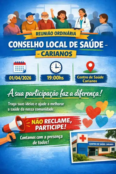 Conselho Local de Saúde do Carianos convida comunidade para reunião no dia 1º de abril 1