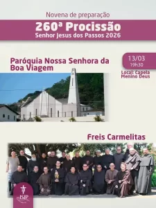 Paróquia Nossa Senhora da Boa Viagem participa da Novena do Senhor Jesus dos Passos nesta sexta-feira 8