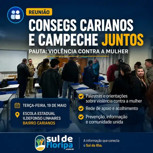 Reunião dos Consegs Campeche e Carianos debate violência contra a mulher e reforça rede de apoio no Sul da Ilha 1 Reunião dos Consegs Campeche e Carianos debate violência contra a mulher e reforça rede de apoio no Sul da Ilha 1