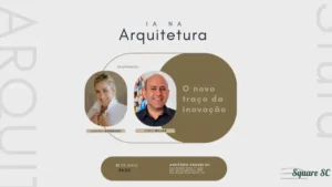 Square SC promove encontro sobre inteligência artificial aplicada à arquitetura em Florianópolis 18