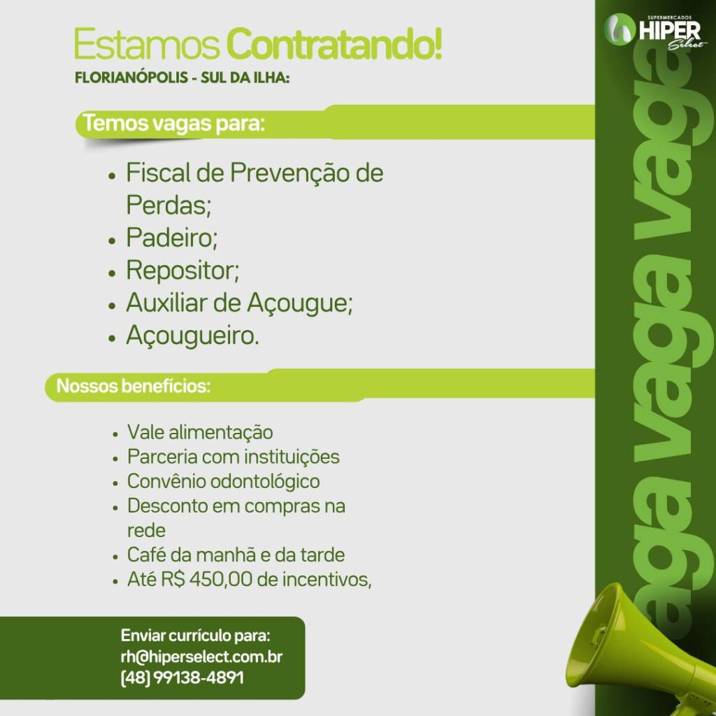 Vagas no Hiper Select no Sul da Ilha 1