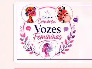 Florianópolis abre inscrições para a roda de conversa "Vozes Femininas" 1