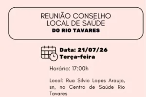 Leia mais sobre o artigo Conselho Local de Saúde do Rio Tavares realiza reunião aberta à comunidade nesta terça-feira