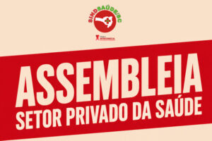 Leia mais sobre o artigo Trabalhadores da saúde privada da Grande Florianópolis são convocados para assembleia nesta terça-feira