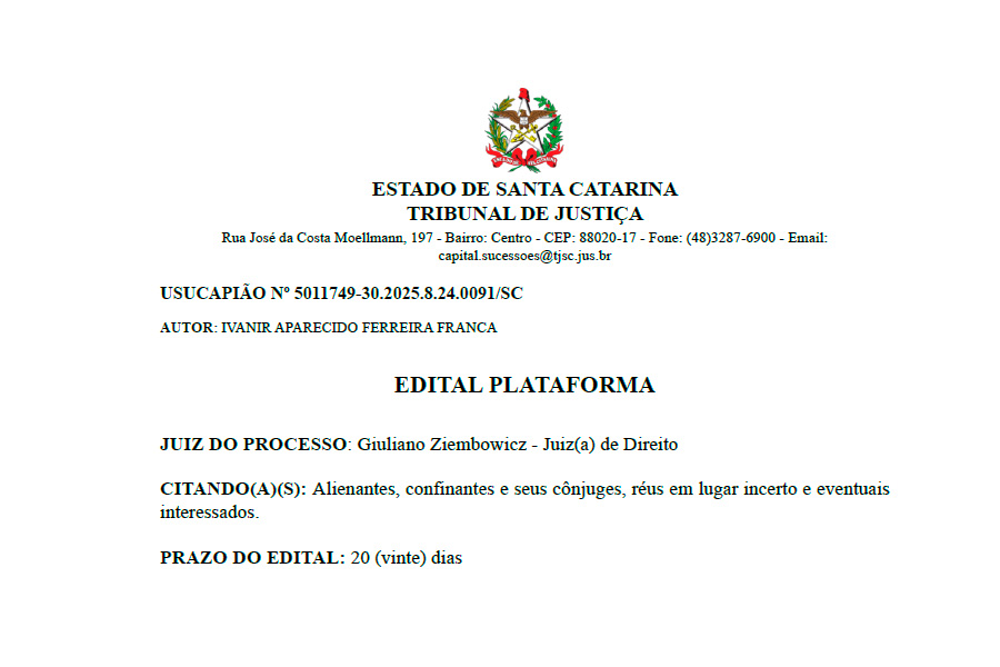 EDITAL USUCAPIÃO Nº 5011749-30.2025.8.24.0091/SC 1 EDITAL USUCAPIÃO Nº 5011749-30.2025.8.24.0091/SC 1